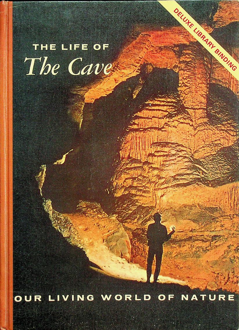 The Life of the Cave