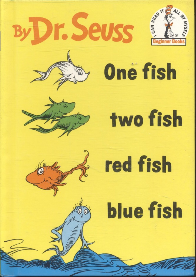 One fish two fish red fish blue fish By Dr.Seuss