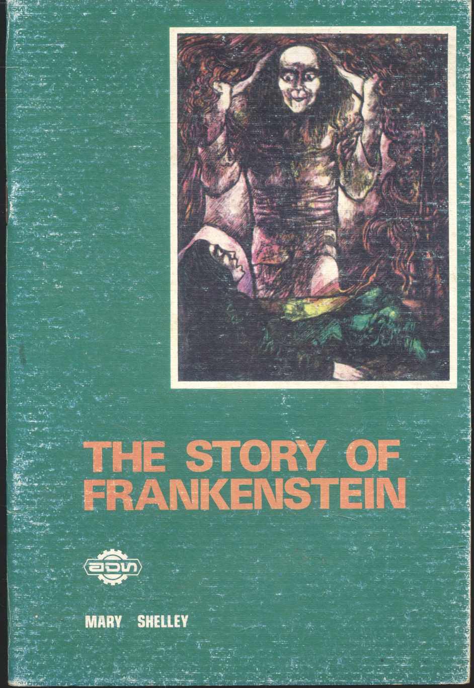 THE STORY OF FRANKENSTEIN
