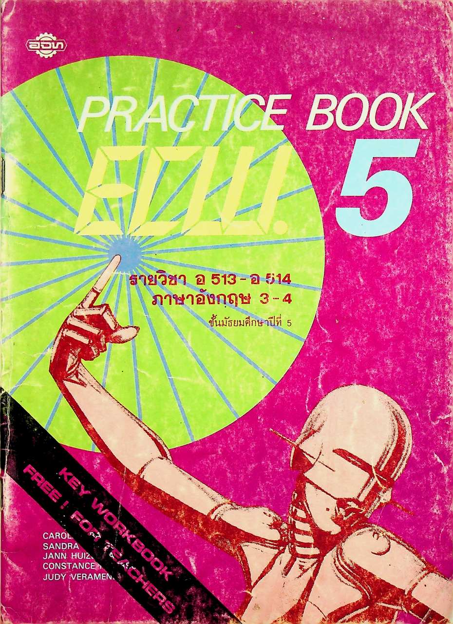 KEY WORKBOOK PRACTICE BOOK ENGLISH FOR A CHANGING WORLD 5 รายวิชา อ 513 - อ 514 ภาษาอังกฤษ 3-4 ชั้นมัธยมศึกษาปีที่ 5