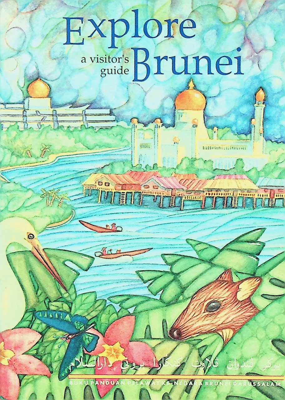Explore Brunei a visitor's guide