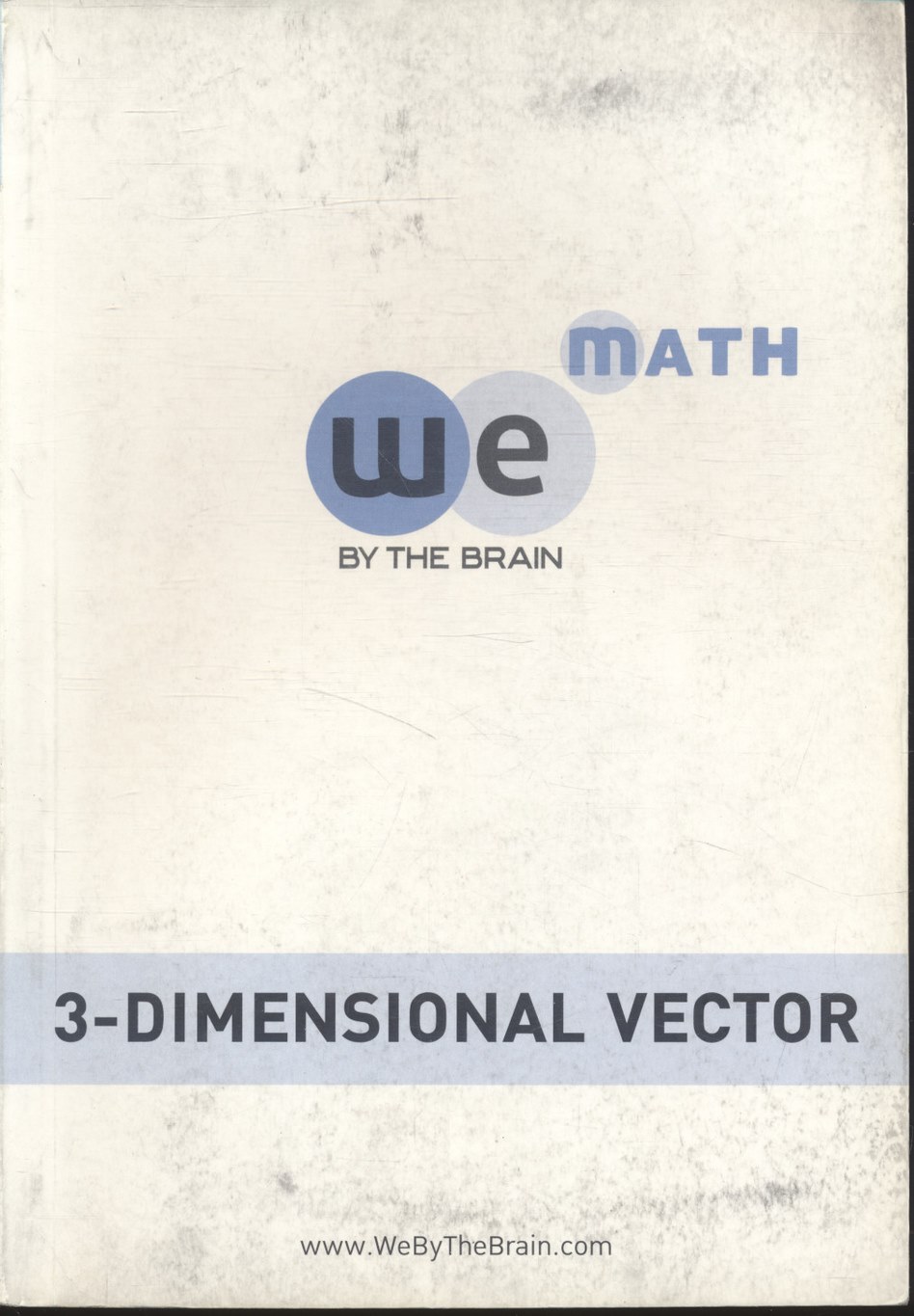 We By The Brain เอกสารประกอบการเรียน วิชา คณิตศาสตร์ ม.5 เรื่อง เวกเตอร์สามมิติ
