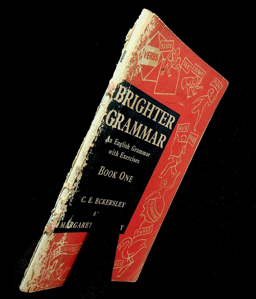 BRIGHTER GRAMMAR An English Grammar with Exercises BOOK ONE