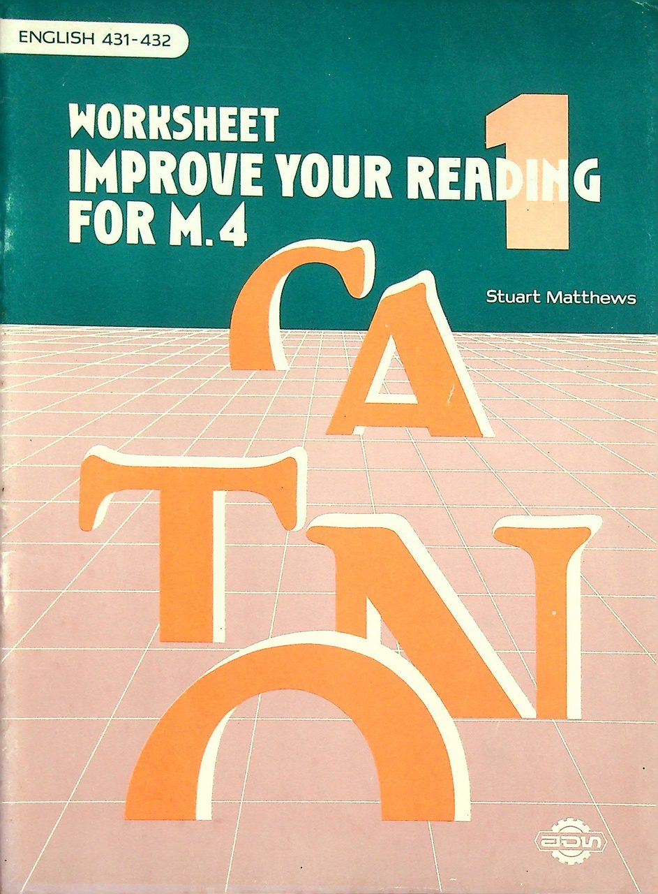 WORKSHEET IMPROVE YOUR READING BOOK 1 FOR M.4 ENGLISH 431-432