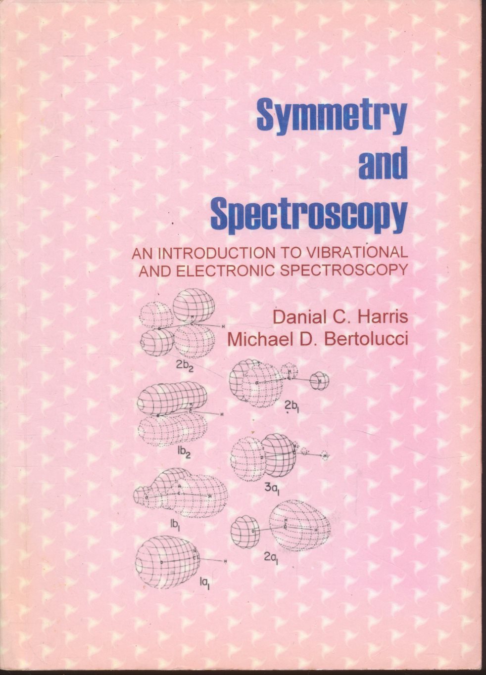 Symmetry and Spectroscopy สมมาตรและสเปกโตรสโคปี (ฉบับภาษาอังกฤษ)