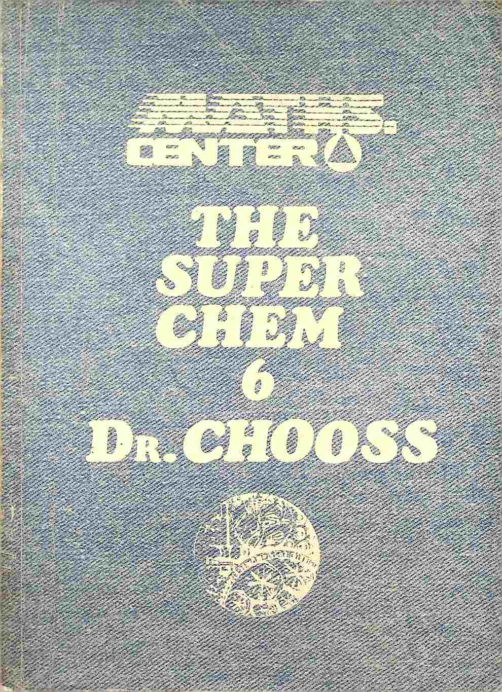 เดอะซุปเปอร์เคมี THE SUPER CHEM 6 DR.CHOOSS