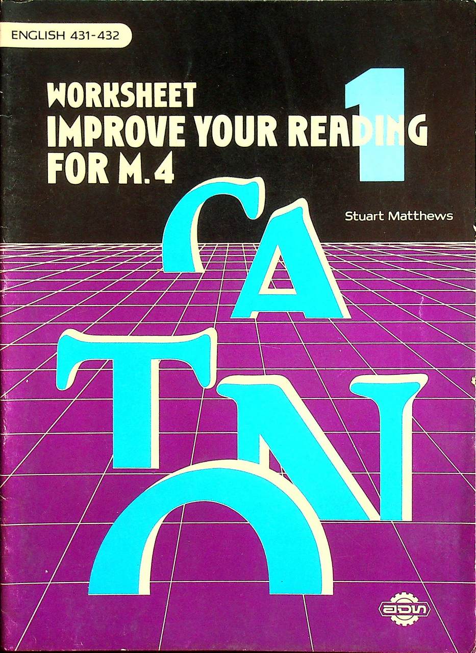 WORKSHEET IMPROVE YOUR READING BOOK 1 FOR M.4 ENGLISH 431-432