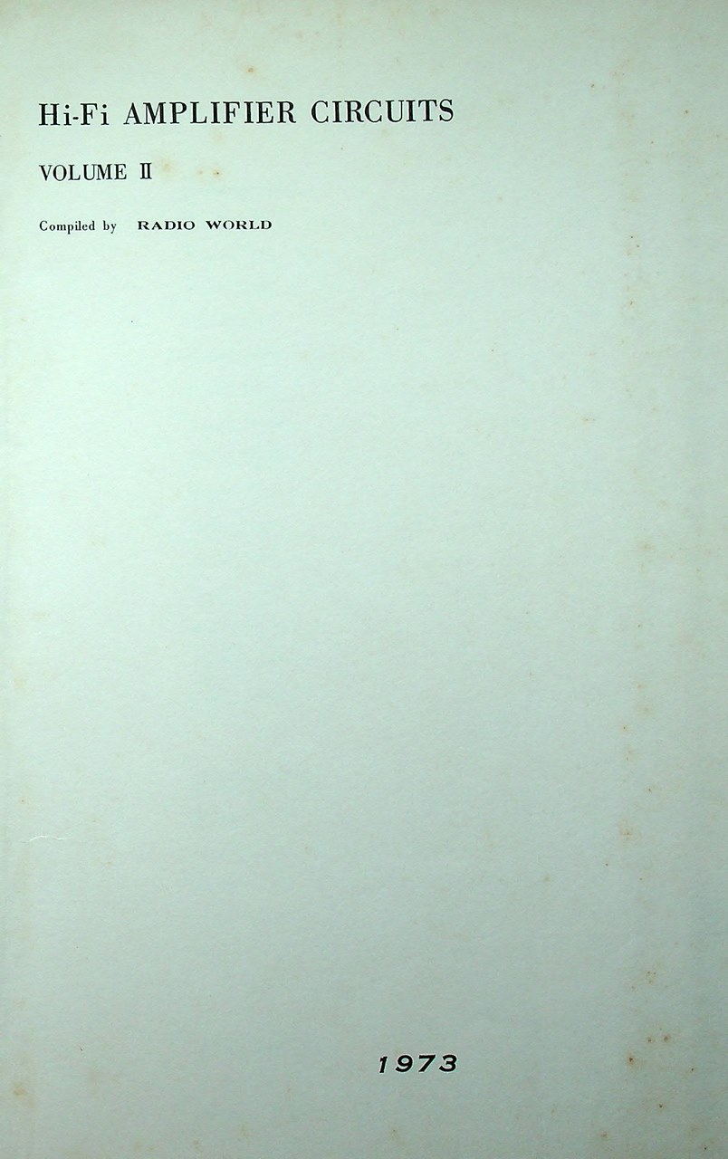 Hi-Fi Amplifier Circuits VOL II 1973 (แบบวงจรวิทยุ)