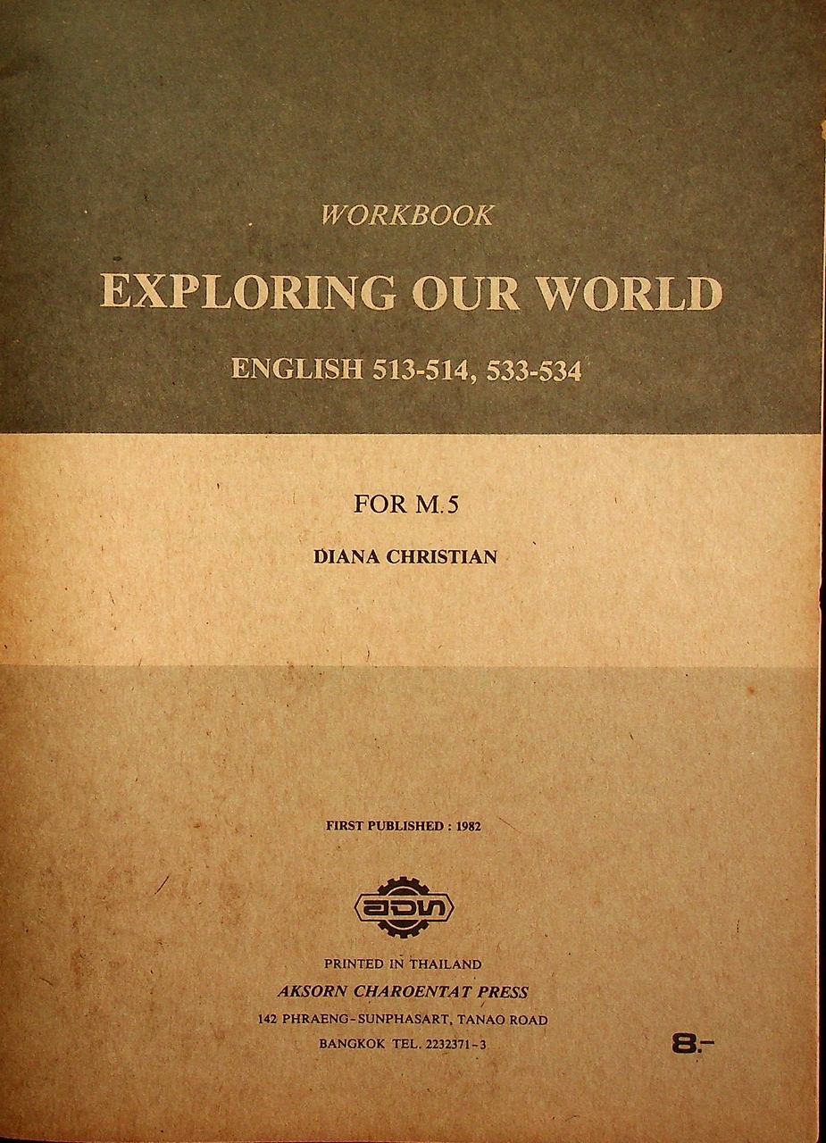 WORKBOOK EXPLORING OUR WORLD ENGLISH 513-514, 533-534 FOR M.5