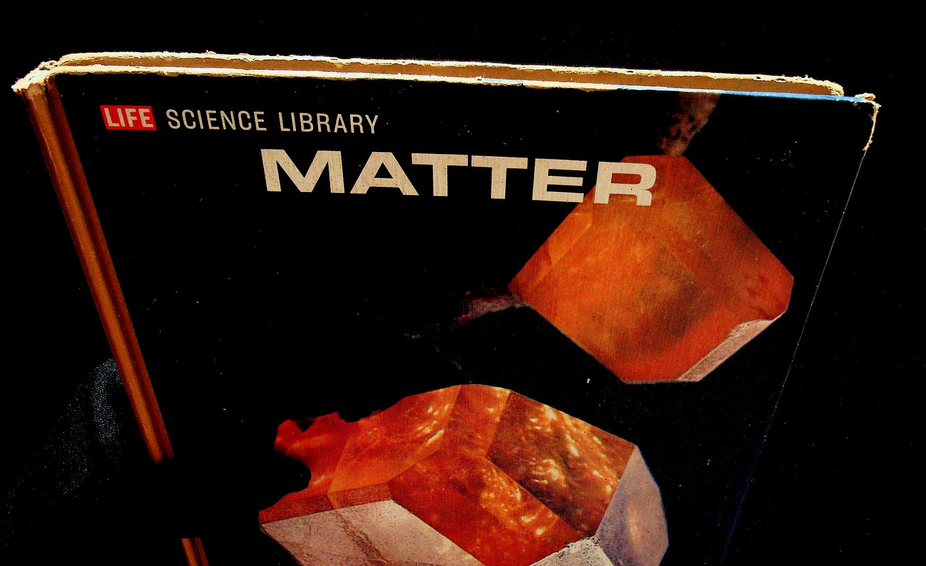 LIFE SCIENCE LIBRARY : MATTER