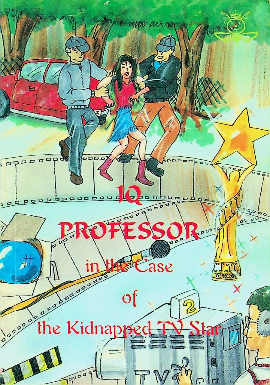 IQ PROFESSOR in the Case of the Kidnapped TV Star