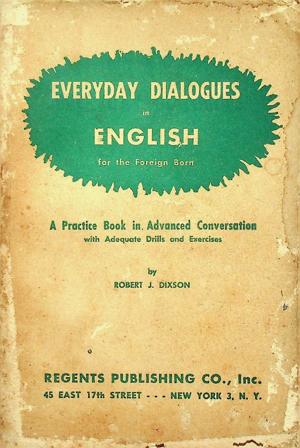 EVERYDAY DIALOGUES in ENGLISH for the Foreign Born