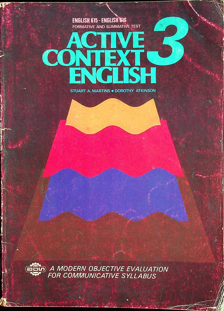 FORMATIVE AND SUMMATIVE TEST ACTIVE CONTEXT ENGLISH 3 FOR M.6 ENGLISH 615-616