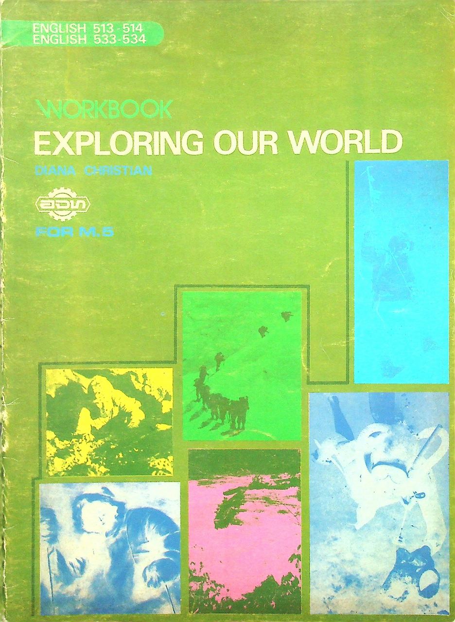 WORKBOOK EXPLORING OUR WORLD ENGLISH 513-514, 533-534 FOR M.5