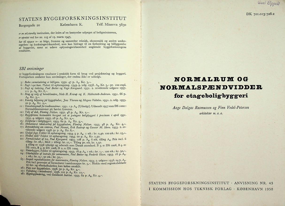 NORMALRUM OG NORMAL SPÆNDVIDDER for etageboligbyggeri
