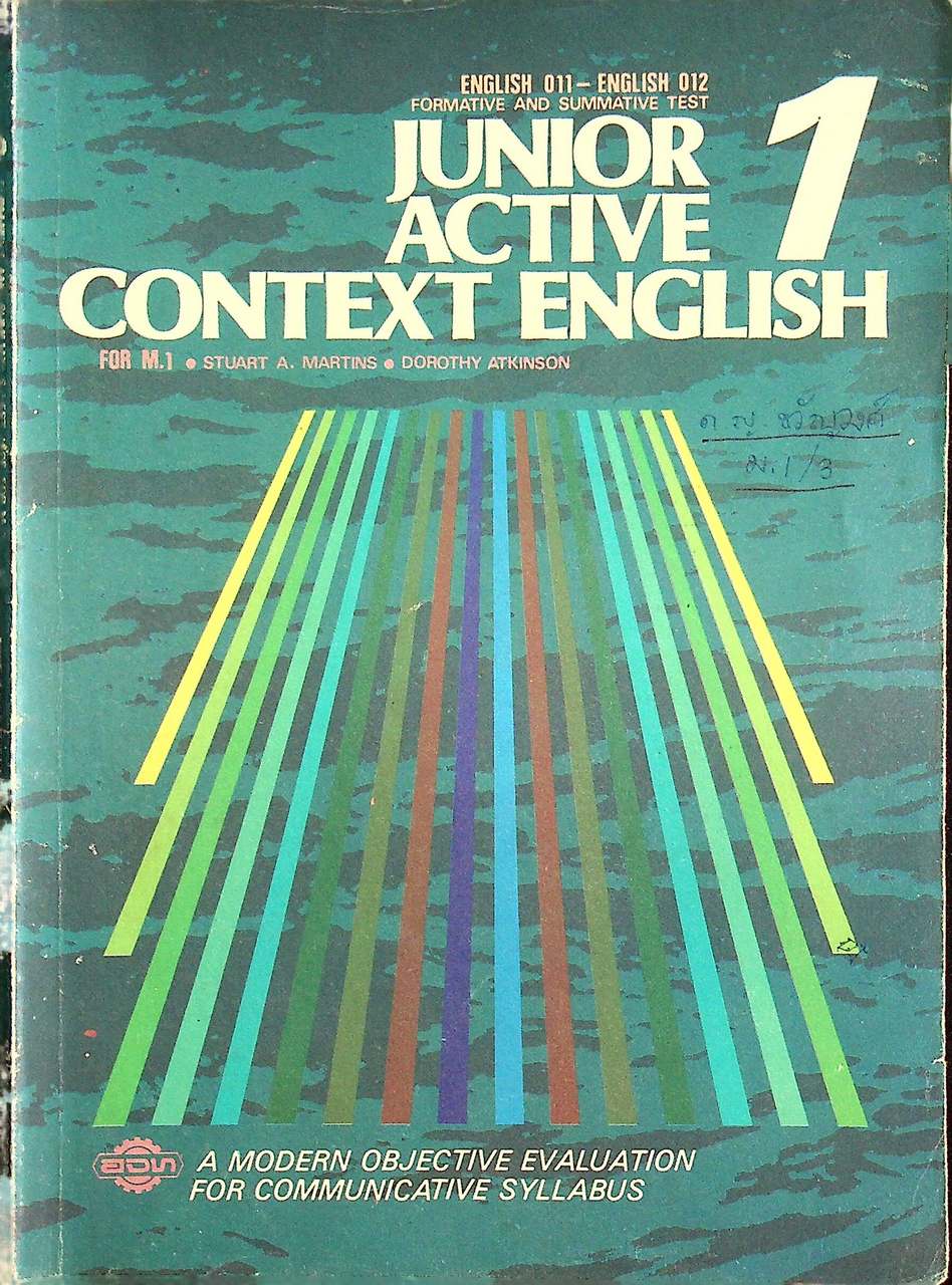 FORMATIVE AND SUMMATIVE TEST JUNIOR ACTIVE CONTEXT ENGLISH 1 FOR M.1 ENGLISH 011-012