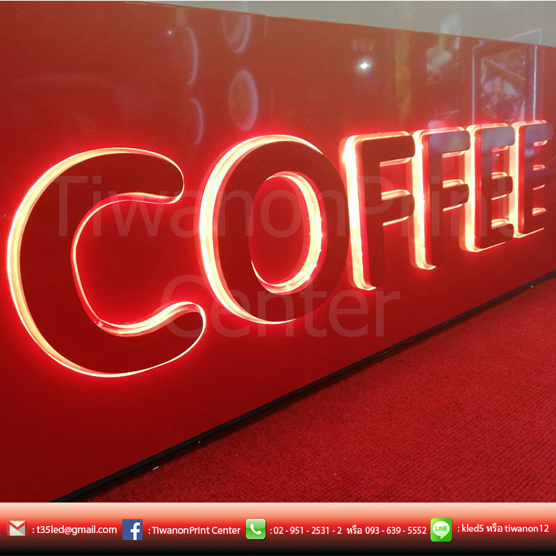 ป้าย COFFEE สีแดงแรงฤทธิ์ อยากได้ป้ายสวย บริการประทับใจ ต้องติวานนท์ปริ้นท์