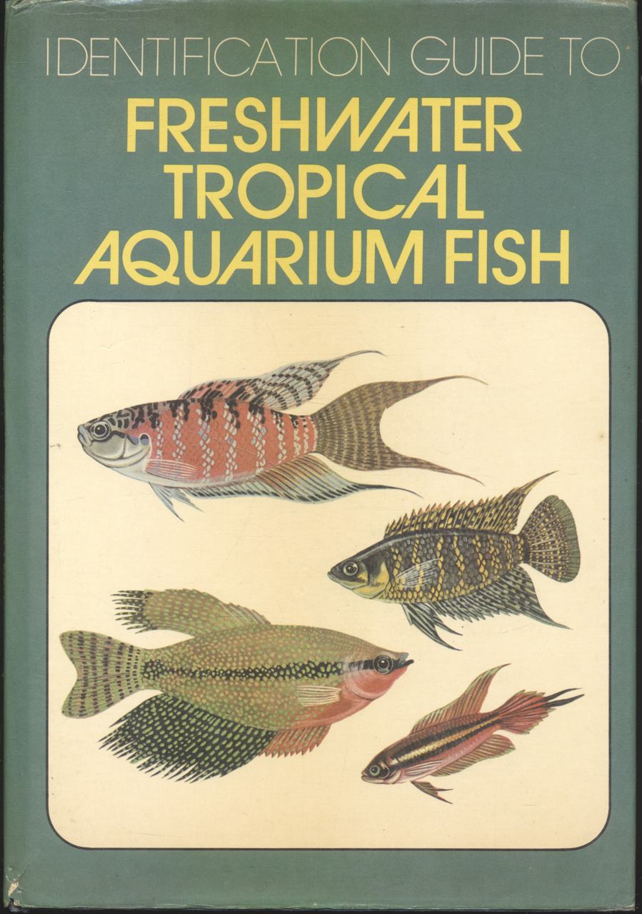 คู่มือการเลี้ยงปลาตู้ ฉบับภาษาอังกฤษทั้งเล่ม IDENTIFICATION GUIDE TO FRESHWATER TROPICAL AQUARIUM FISH