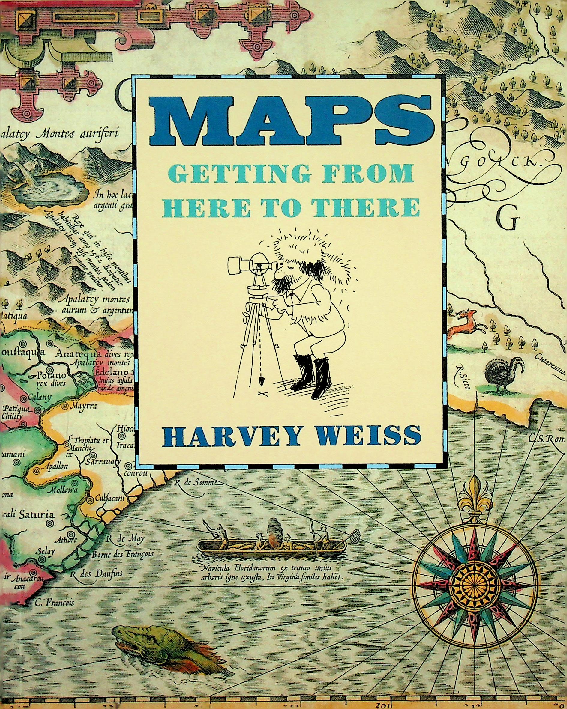 MAPS : GETTING FROM HERE TO THERE