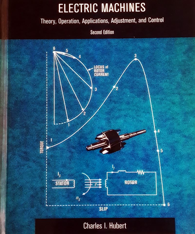 [เล่ม Xerox ปกแข็ง , สวยกว่าของจริง ] Electric Machines: Theory, Operating Applications, and Controls/Charles I. Hubert