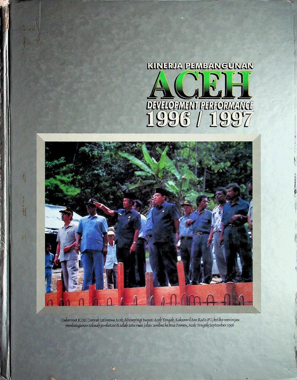 KINERJA PEMBANGUNAN ACEH DEVELOPMENT PERFORMANCE 1996/1997