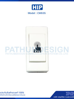 HIP CM635 Exit Switch ปุ่มกดเปิดประตู